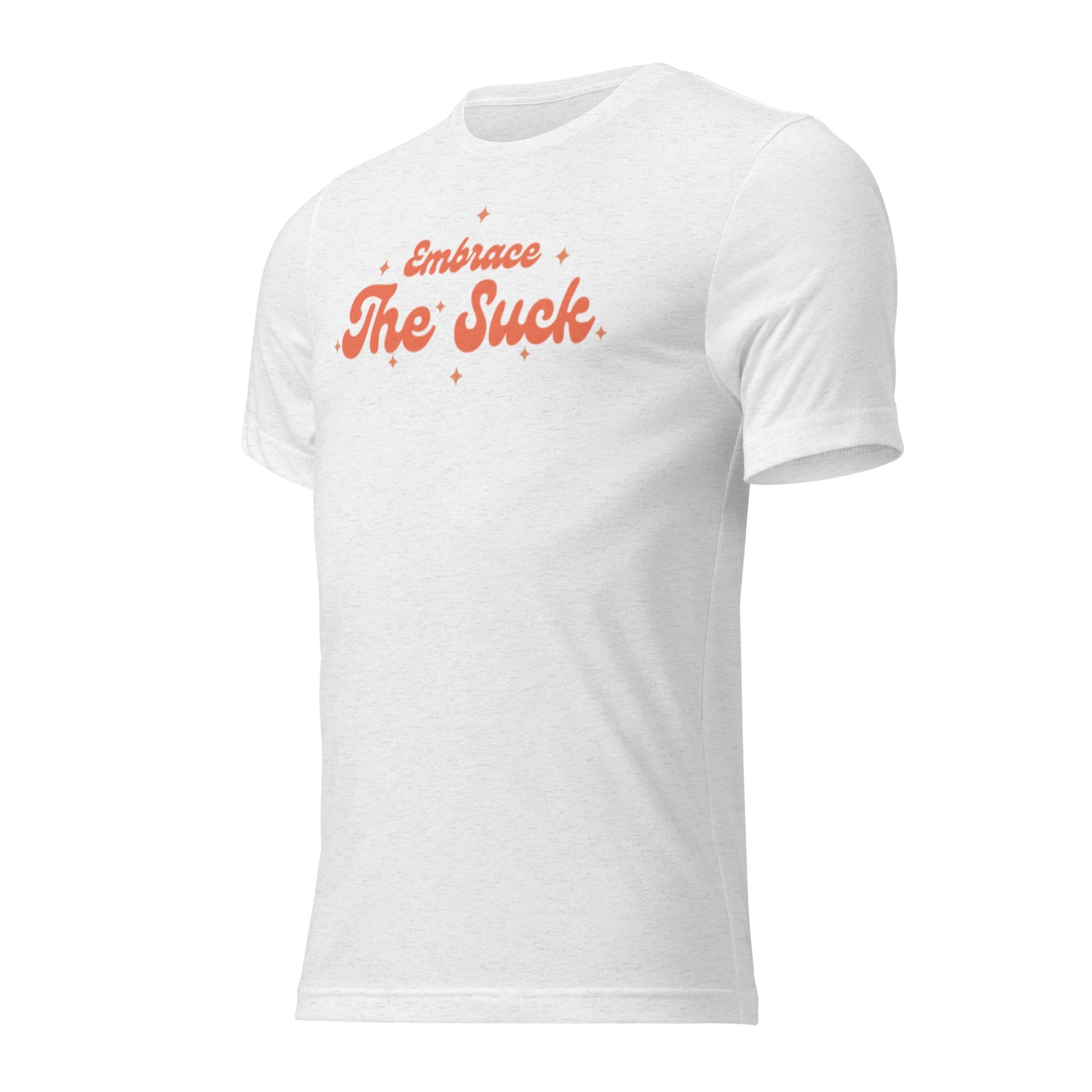 Embrace the Suck