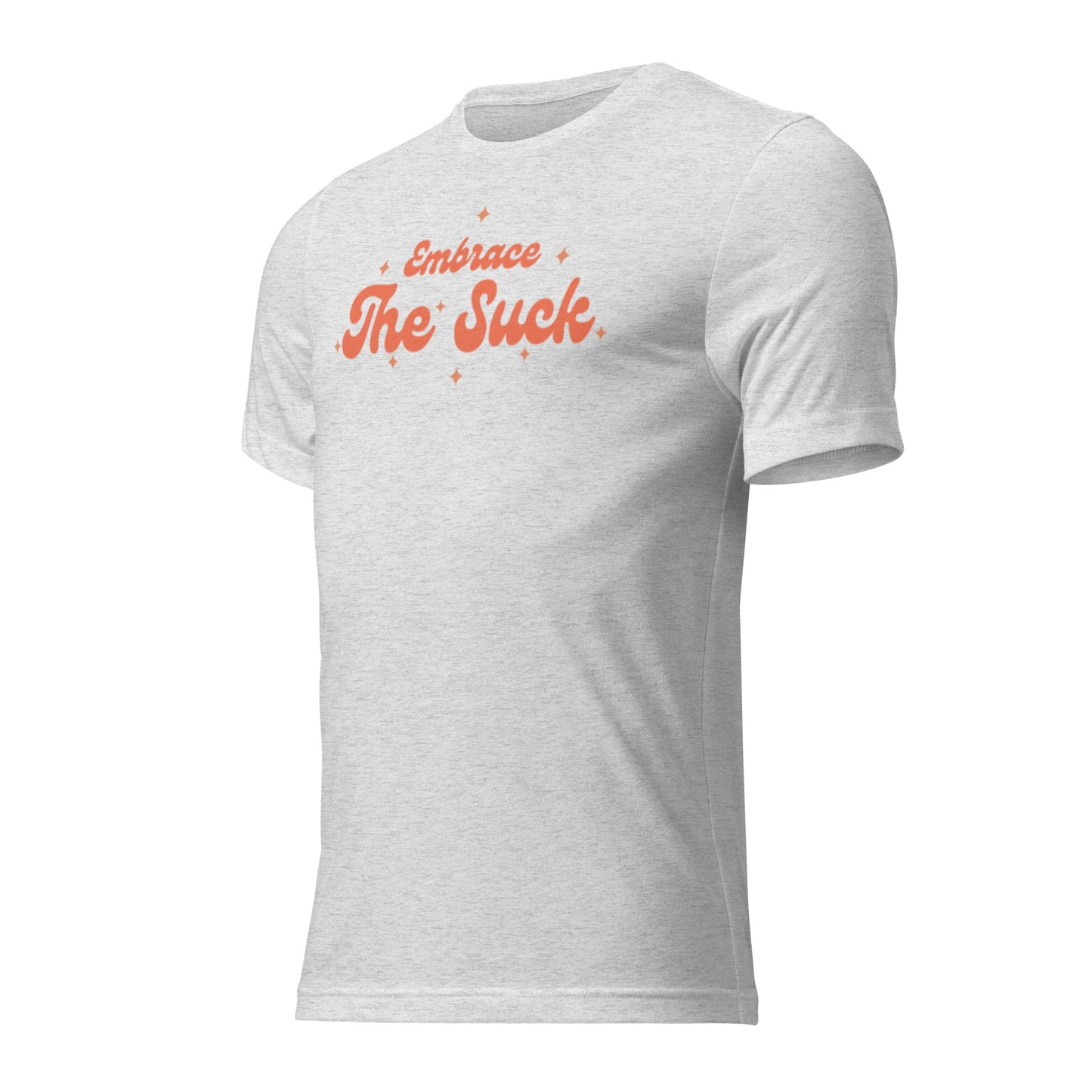 Embrace the Suck