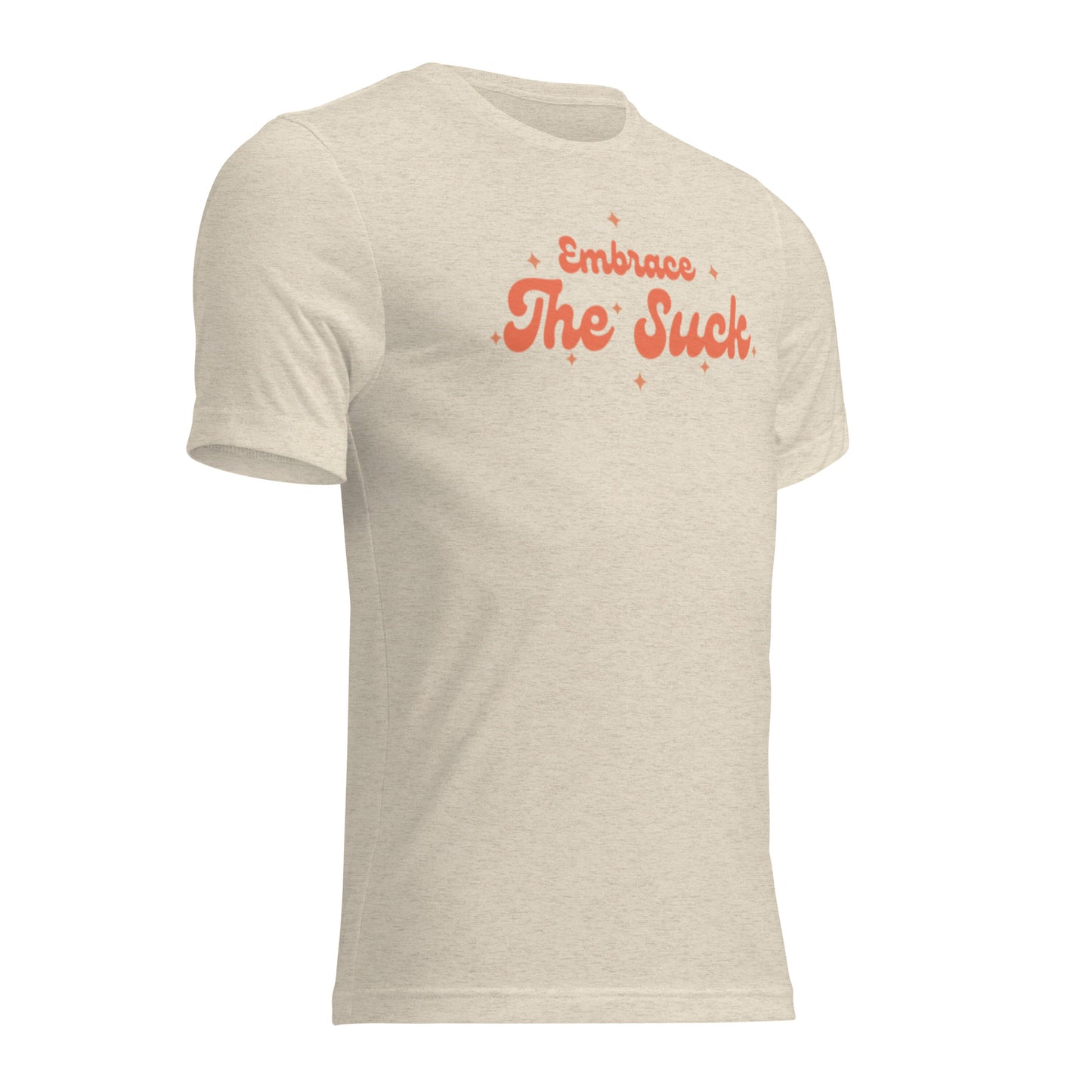 Embrace the Suck
